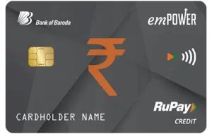 Bank of Baroda EMPOWER Credit Card