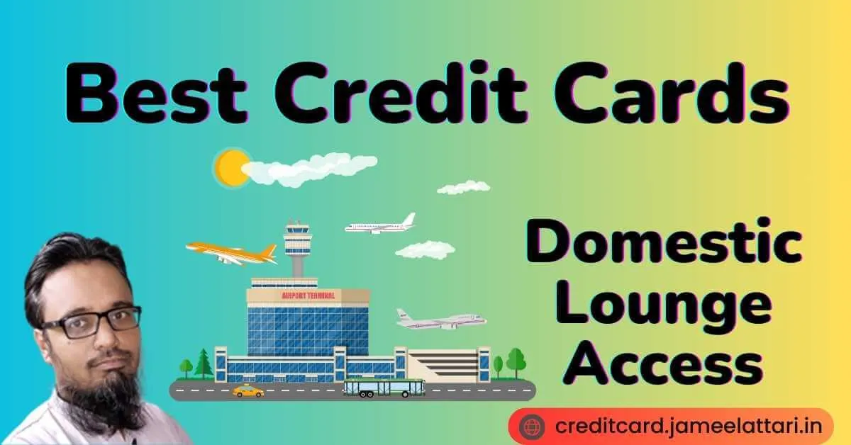 Best Credit Cards for Free Domestic Lounge Access