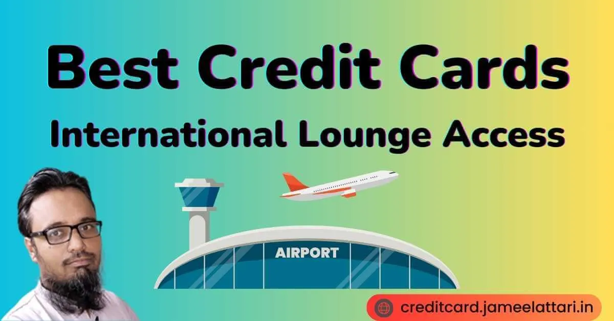 Best Credit Cards for Free International Airport Lounge Access