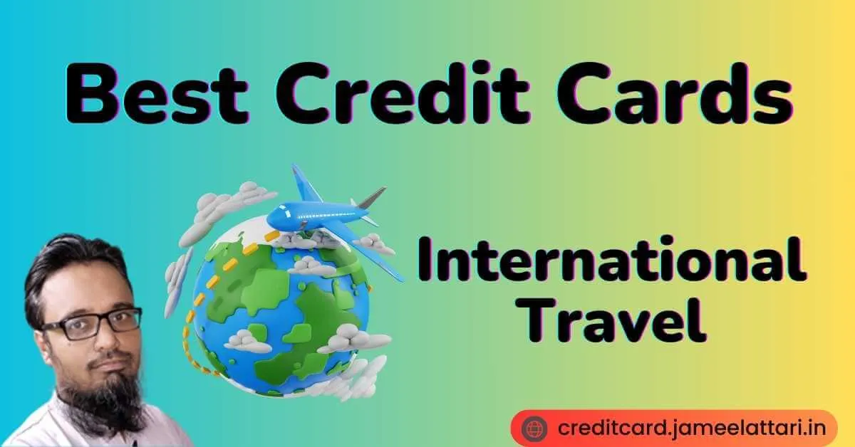 Best Credit Cards for International Travel