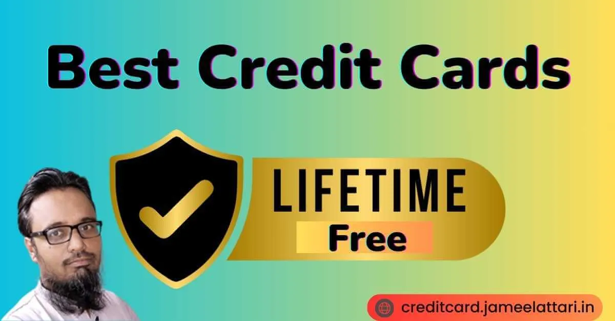 Best Lifetime Free Credit Cards