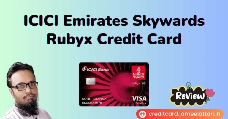 ICICI Emirates Skywards Rubyx Credit Card