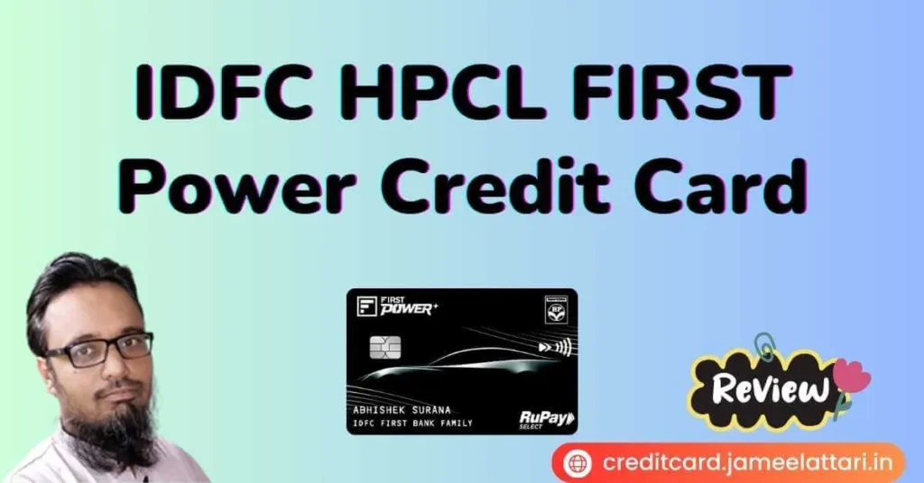 IDFC HPCL FIRST Power Credit Card